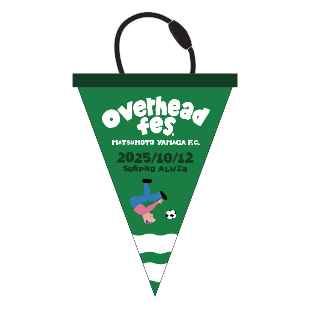 overhead fes × 松本山雅FC ガーランド
